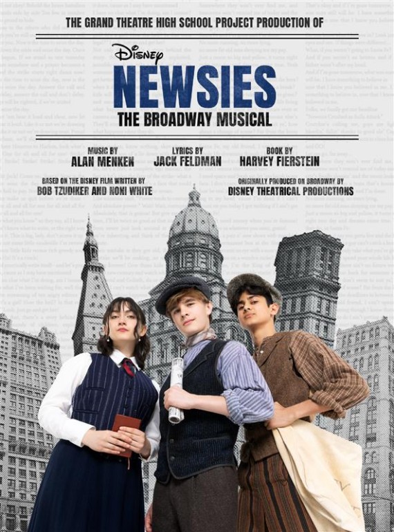 Disney's Newsies the Musical The Grand Theatre